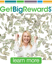 Get Big Rewards!